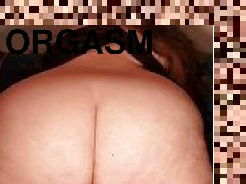 Big ass fucked by dildo. Real orgasm. BBW