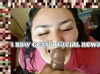 Pretty Latina BBW Sucks My BBC ???? And I Reward Her With A Facial ???????? [FULL Video On ONLYFANS: @Long