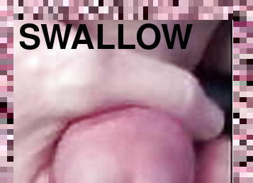 swallow my sperm o1