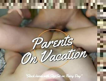Stuck Inside w/ Hot StepSis on Rainy DayPURE FUCKING SEX Parents On Vacation Part One