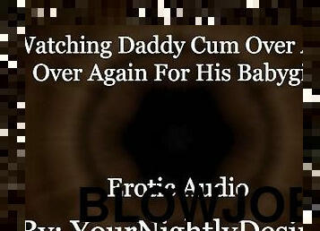 DDLG Roleplay: You're Not Allowed To Touch Daddy [Came 3 Times] [Blowjob] (Erotic Audio For Women)