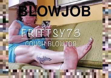 Frittsy73 Couch Blowjob Preview