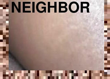 Thick Neighbor Come Over For Backshots!!