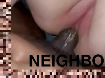 Neighbors wife cream all on bbc