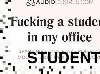 Fucking a student in my office part 4  Erotic audio porn