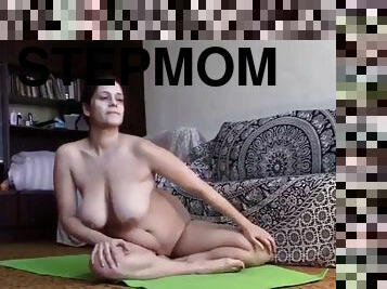 My Stepmom does yoga completely naked