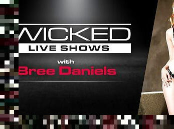 Wicked Live - Bree Daniels