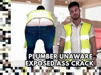 Plumber unaware exposed ass crack