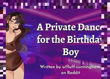 Private Dance for the Birthday Boy