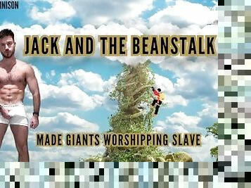 Jacks and the beanstalk - made giants worshiping slave