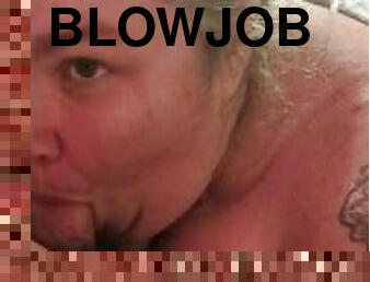 Bbw goddess gives HoTT blowjob.